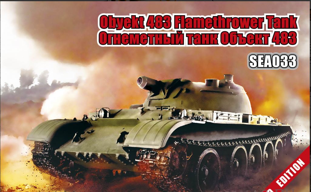 SEA033  техника и вооружение  Obyekt 483 Flamethrower Tank  (1:72)